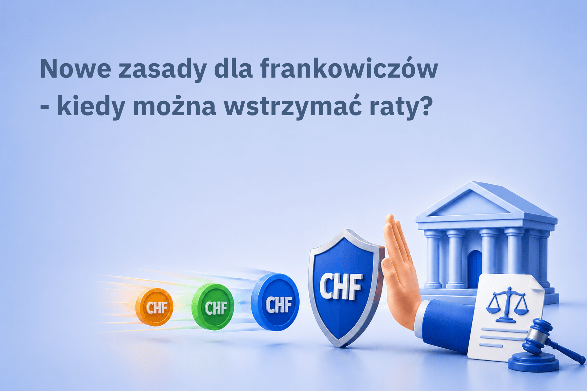 Ustawa frankowa 2026 – symboliczne zatrzymanie rat kredytu we frankach przez ochronę prawną